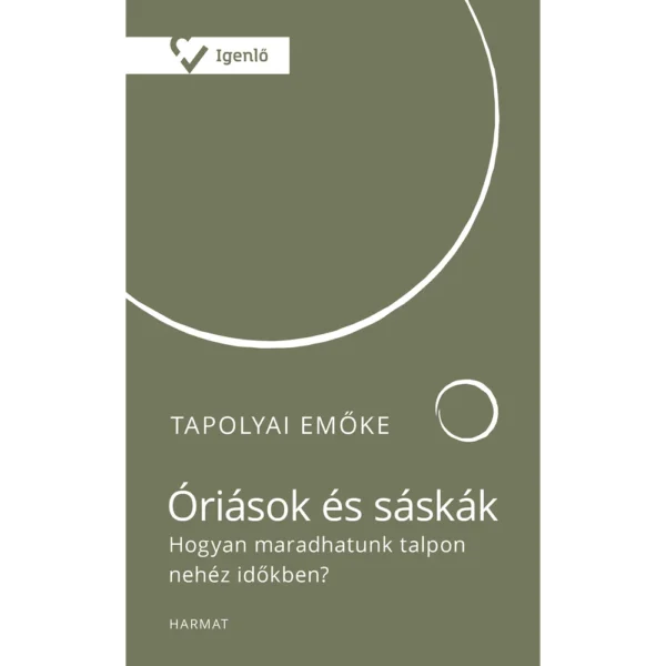 Óriások és sáskák - Tapolyai Emőke