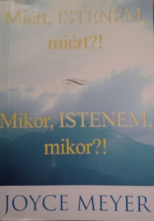 Miért, ​Istenem, miért?! / Mikor, Istenem, mikor?!