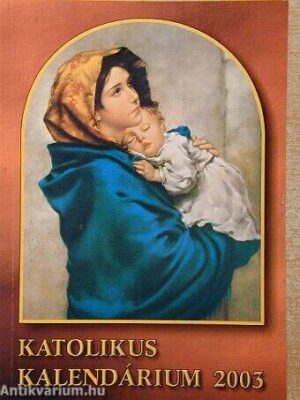 Katolikus kalendárium 2003
