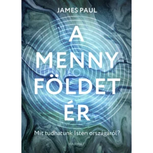 A menny földet ér - James Paul