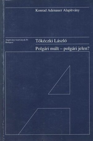 Polgári ​múlt – polgári jelen?