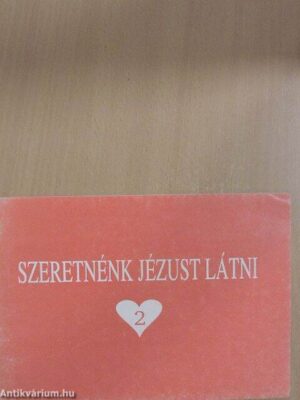 Szeretnénk Jézust látni 2. - antikvár