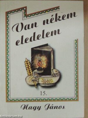 Van nékem eledelem 15. - antikvár