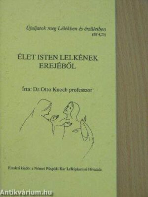 Élet Isten lelkének erejéből - antikvár