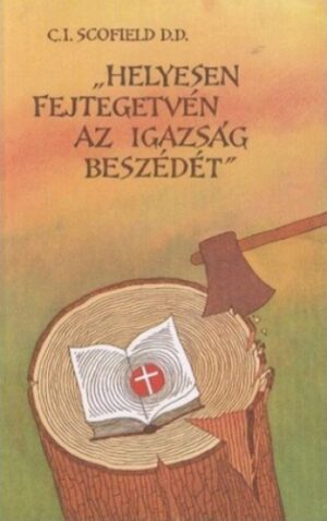 "Helyesen fejtegetvén az igazság beszédét" - antikvár