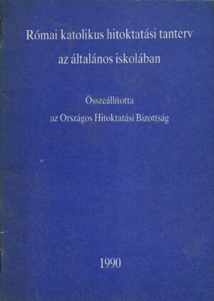 Római katolikus hitoktatási tanterv az általános iskolában 1990