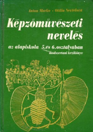Képzőművésztei nevelés az alapiskola 5. és 6. osztályában