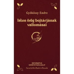 Isten öreg bojtárjának vallomásai – bordó (Gyökössy Endre)