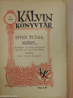 Isten tudja, miért... - antikvár