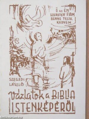 Vázlatok a Biblia istenképéről - antikvár