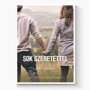 Sok szeretettel – 8 lecke a párválasztásról