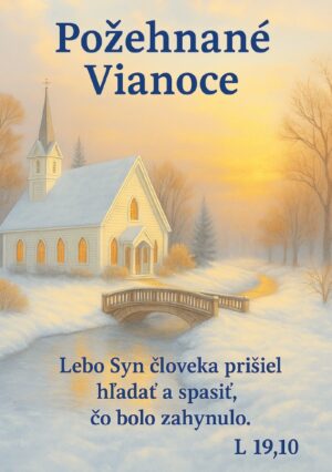Pohľadnica – Požehnané Vianoce! – Lebo Syn človeka….