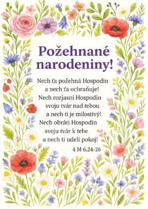 Pohľadnica – Požehnané narodeniny! – Nech ťa požehná….