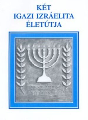 Két igazi izráelita életútja - antikvár