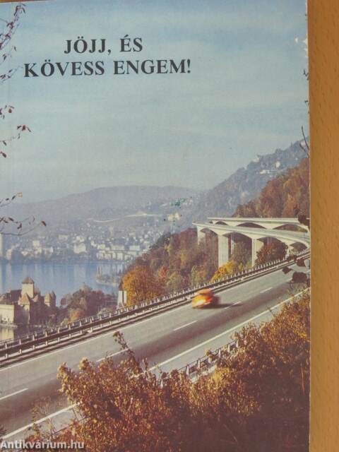 Jöjj, és kövess engem! - antikvár