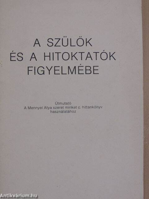 A szülők és a hitoktatók figyelmébe - antikvár