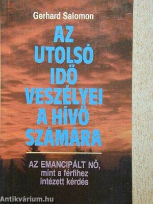 Az utolsó idő veszélyei a hívő számára - antikvár