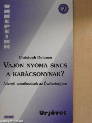 Vajon nyoma sincs a karácsonynak? - antikvár