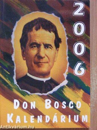 Don Bosco Kalendárium 2006 - antikvár