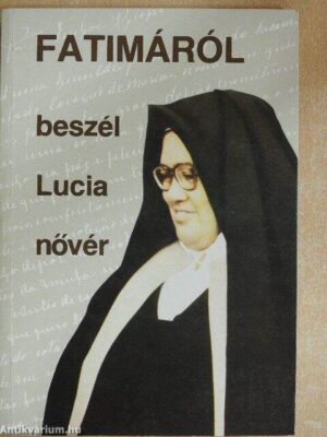 Fatimáról beszél Lucia nővér - antikvár