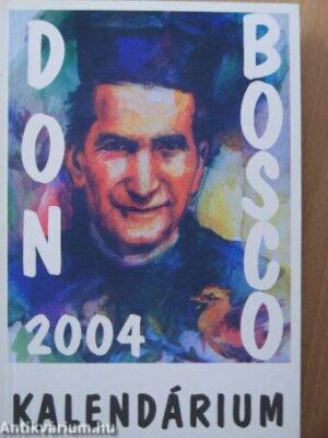 Don Bosco Kalendárium 2004 - antikvárium