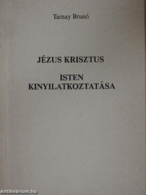 Jézus Krisztus/Isten kinyilatkoztatása - antikvár