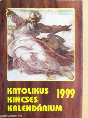 Katolikus Kincses Kalendárium 1999 - antikvár