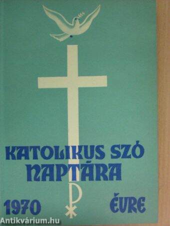A Katolikus Szó naptára az 1970. évre - antikvár