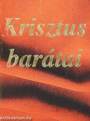 Krisztus barátai - antikvár