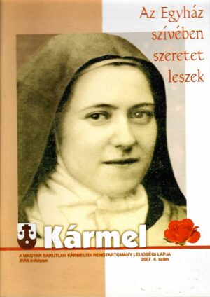 Kármel - Az egyház szívében szeretet leszek - antikvár