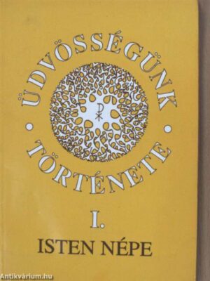 Üdvösségünk története I. - antikvár