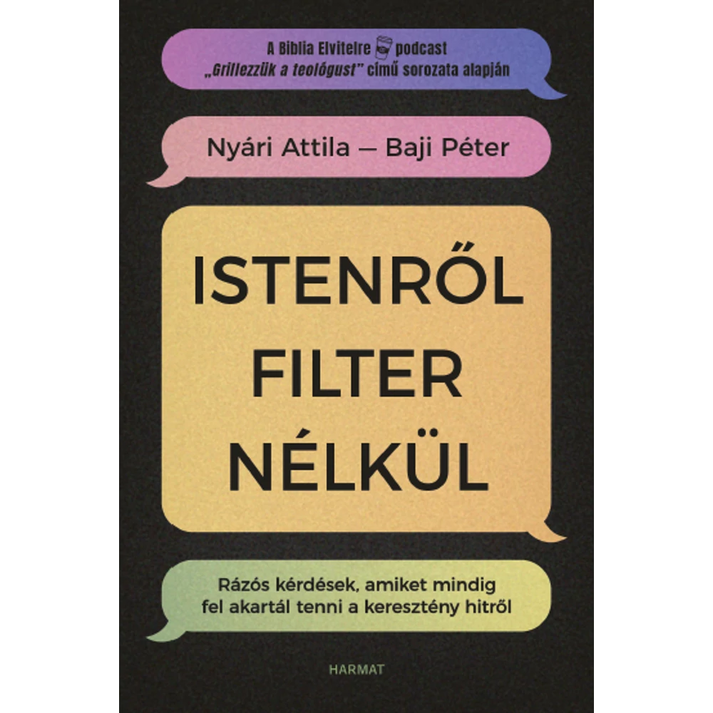 Istenről filter nélkül — Nyári Attila - Baji Péter