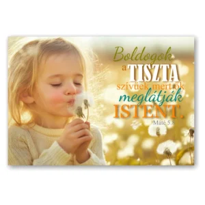 Igés kártya - Boldogok a tiszta szívűek...