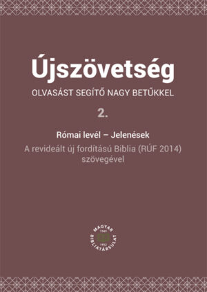 Újszövetség olvasást segítő nagy betűkkel 2. Római levél – Jelenések