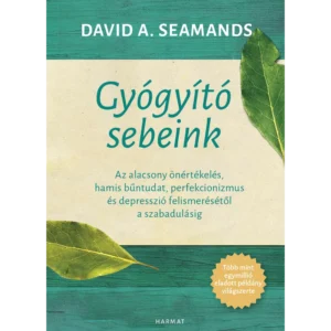 Gyógyító sebeink — David A. Seamands