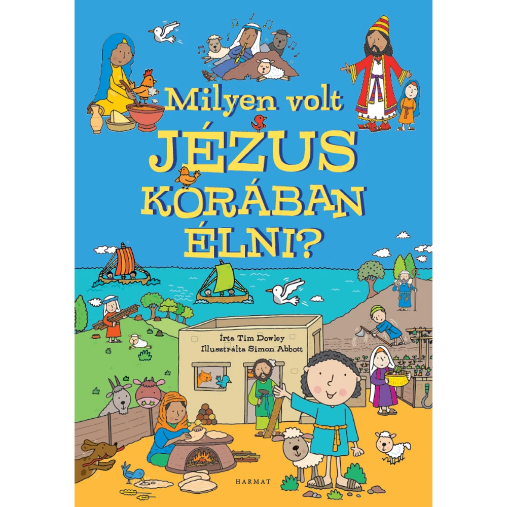 Milyen volt Jézus korában élni? — Tim Dowley